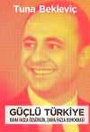 Güçlü Türkiye & Daha Fazla Özgürlük, Daha Fazla Demokrasi
