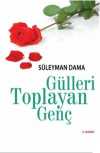 Gülleri Toplayan Genç