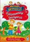 Gülümsemeyi Seviyoruz / Hadisleri Öğreniyorum