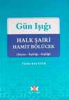 Gün Işığı & Halk Şairi Hamit Bölücek (Hayatı-Aşıklığı-Kişiliği)