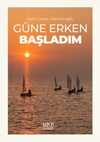 Güne Erken Başladım
