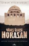 Güneş Ülkesi Horasan / Büyük Selçuklular Dönemi