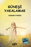 Güneşi Yakalamak