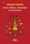 Güney Sibirya Arkeolojisi ve Şamanizm