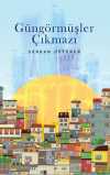 Güngörmüşler Çıkmazı