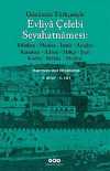 Günümüz Türkçesiyle Evliya Çelebi Seyahatnamesi 9.Kitap (Kutulu 2 cilt)