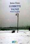 Gurbette Yalnız (Yolum Geri Dön)