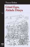 Güzel Eşya, Alelade Dünya
