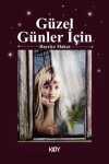 Güzel Günler İçin