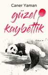 Güzel Kaybettik