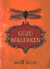 Güzü Beklerken
