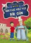 Hacı Bektaşi Veli'yle Bir Gün / Ünlülerle Bir Gün 2