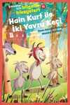 Hain Kurt İle İki Yavru Keçi / Çocuklar için Bilgelik Hikayeleri 11