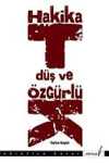 Hakikat Düş ve Özgürlük