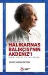 Halikarnas Balıkçısı'nın Akdeniz'i & Kimlik - Kültür - Poetika - Mekan
