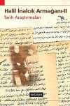 Halil İnalcık Armağanı - II & Tarih Araştırmaları