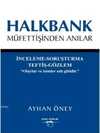 Halkbank Müfettişinden Anılar