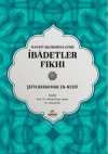 Hanefi Mezhebine Göre İbadetler Fıkhı
