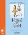 Hansel Ve Gretel – Bir Varmış Bir Yokmuş