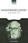Hasan Basri Çantay & Devir - Şahsiyet - Eser