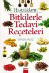 Hastalıkların Bitkilerle Tedavi Reçeteleri