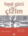 Hayal Gücü ile Çizim