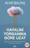 Hayalini Yorganına Göre Uzat