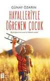 Hayalleriyle Öğrenen Çocuk