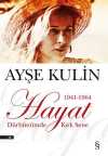 Hayat & 1941-1964 Dürbünümde Kırk Sene