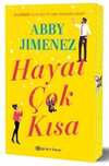 Hayat Çok Kısa