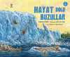 Hayat Dolu Buzullar