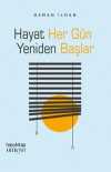 Hayat Her Gün Yeniden Başlar
