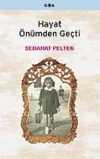 Hayat Önümden Geçti