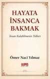 Hayata İnsanca Bakmak
