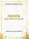 Hayata Kısa Dokunuşlar