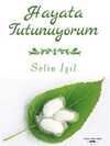 Hayata Tutunuyorum