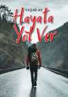 Hayata Yol Ver