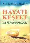 Hayatı Keşfet & Anti - Aging Yaşam Kılavuzu
