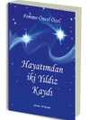 Hayatımdan İki Yıldız Kaydı