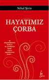 Hayatımız Çorba