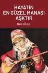 Hayatın En Güzel Manası Aşktır