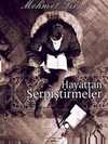 Hayattan Serpiştirmeler