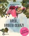 Hayır Hayatta Olmaz!