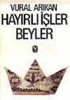 Hayırlı İşler Beyler