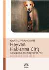 Hayvan Haklarına Giriş & Çocuğunuz mu Köpeğiniz mi?