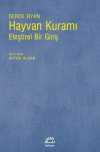 Hayvan Kuramı & Eleştirel Bir Giriş