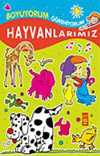 Hayvanlarımız / Boyama Kitabı