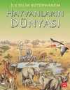 Hayvanların Dünyası / İlk Bilim Kütüphanem