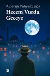 Hecem Vurdu Geceye