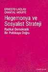 Hegemonya ve Sosyalist Strateji & Radikal Demokratik Bir Politikaya Doğru